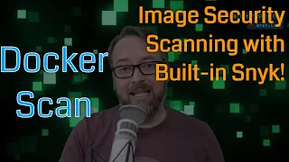 Image Scanning Coming To Desktop! DevOps and Docker Live Show (Ep 92)