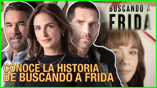 Conoce la nueva superserie Buscando a Frida de Telemundo ¿Cuando estrena?