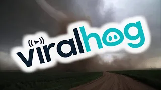 Storm Chaser Has Close Range Tornado Experience || ViralHog