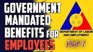 GOVERNMENT MANDATED BENEFITS FOR EMPLOYEES AS PER DOLE 2023 PART 1