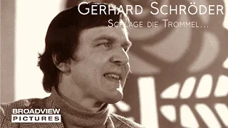 Gerhard Schröder: ein Mann von ganz unten | Teaser | BROADVIEW Pictures