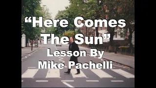 The Beatles  - Here Comes The Sun LESSON by Mike Pachelli