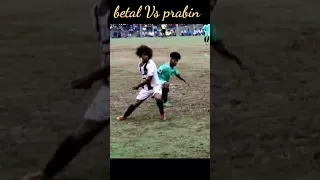 betal Vs prabin #football viral #viral #shorts