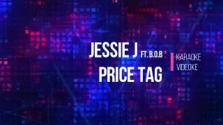 Jessie J ft. B.o.B. - Price Tag (Videoke Karaoke Instrumental Lyrics)