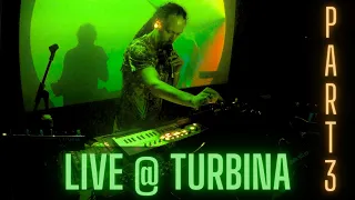 👽 Live at Turbina (Part 3) | Improvised | EDM | Techno