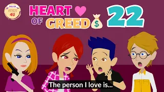 Heart of Greed Episode 22 - Animated English Drama Story - English Story 4U