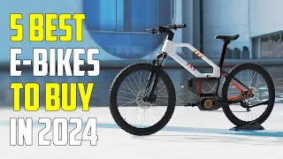 Top 5 Best Electric Bikes of 2024 (Fun, Fast, and Versatile)