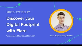 Manage Your Threat Exposure with Flare | Live Demo