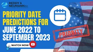 Priority Date Predictions for June 2022 to September 2023