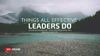 Jim Rohn - Things All Effective Leaders Do (Personal Development)