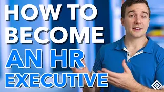 How to Become an HR Executive in 2023