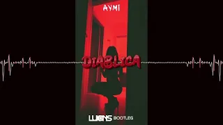 Aymi - Diablica (Luxons Bootleg) 2023