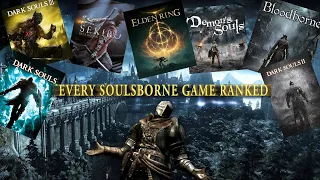 Every SoulsBorne Game Ranked Worst to Best (Demons Souls,Dark Souls,Bloodborne,Sekiro,Elden Ring)