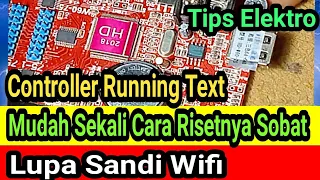 Running text lupa sandi WiFi || Cara riset controller running text