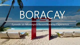 BORACAY | Luxury Resort in Station 0 Zero. Staying in Movenpick Resort and Spa, is it worth it?