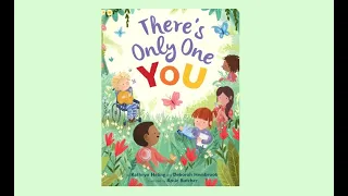 There's Only One You- Read Aloud