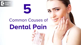 What to do when my teeth pains?| TOOTH PAIN | TOOTH TRAUMA - Dr. Syed Yunus | Doctors' Circle