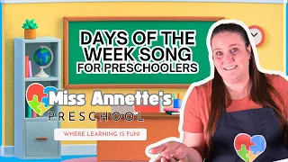 Days of the Week Song with Miss Annette -Songs & Videos for Kids -  Preschool Learning - Calendar