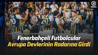 Fenerbahçeli Futbolcular Takipte | Galatasaray'da İstifa | Beşiktaş ve Trabzonspor'da Yeni Dönem