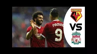 liverpool vs watford-All Goals & Ext ended Highlights RESUMEN & GOLES .HD