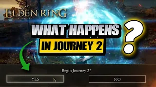 Elden Ring - What Will Happens If You Start to Journey 2? (Gameplay Explained)