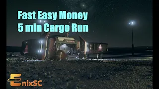 Star Citizen Cargo run - Fast easy money
