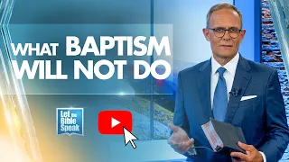 What Baptism Will Not Do - LTBSTV