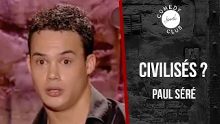 Paul Séré - Civilisés ? - Jamel Comedy Club (2007)