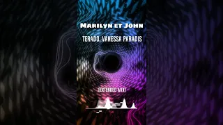 Terado, Vanessa Paradis - Marilyn et John (Extended Mix) ♥ #shorts #remix