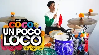 UN POCO LOCO - Luis Ángel Gómez Jaramillo, Gael García Bernal (*DRUM COVER*)