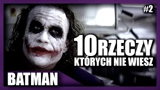 10 rzeczy, których nie wiesz - BATMAN: Mroczny Rycerz! w/ Topowa Dycha