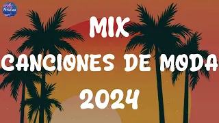 MIX CANCIONES DE MODA 2024 - LAS MEJORES CANCIONES ACTUALES 2024 - LO MAS NUEVO 2024