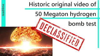 Russian hydrogen bomb test - explosive force of 50 megatons TNT equivalent historical document 1961