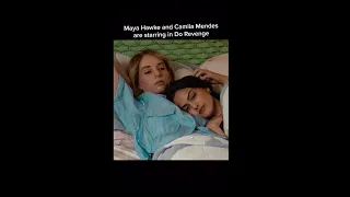 maya hawke AND camila mendes?! screaming!!! #dorevenge