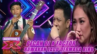 Juri Smape Merinding!!Pelajar Ini Berhasil Bawakan Lagu(Dermaga Biru) || X Factor Indonesia 2021