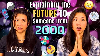 Explaining the Future to Someone From 2000