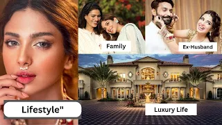 Sonya Hussain Lifestyle 2023 |Biography| Age, Family, Ex-Husband, Cars,Income, Networth,House,Dramas