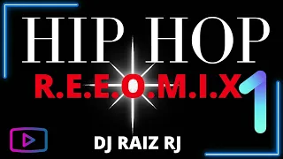 HIP HOP R.E.E.O.M.I.X 1