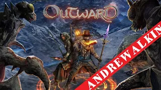 OUTWARD - GAMEPLAY, ПЕРВЫЙ ОБЗОР ШЕДЕВРА?!