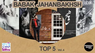 Babak Jahanbakhsh I Top 5 Songs I Vol .4 ( پنج تا از بهترین آهنگ های بابک جهانبخش )