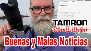 Prueba Objetivo Tamron 18-300mm 3.5 - 6.3 Fujifilm X - EN ESPAÑOL