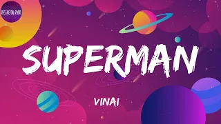 VINAI -Superman(letra)
