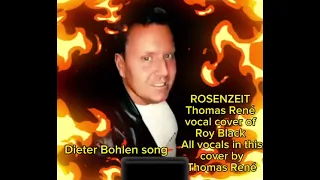 Rosenzeit - Thomas René vocal cover of Roy Black - DIETER BOHLEN Production