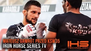 MATEUSZ GAMROT przygotowania przed KSW35 | #IHSteam