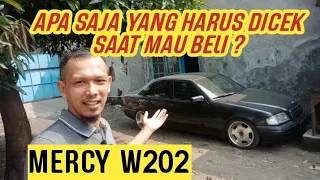 Tips membeli mercy W202 C180 C200 || membeli mercy bagi orang awam