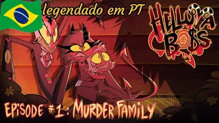 HELLUVA BOSS - Murder family //S1 : Episódio 1 legendado PT