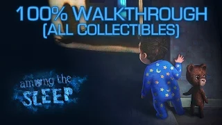 Among the Sleep - 100% Full Game Walkthrough - All Collectibles/Drawing & Achievements/Trophies