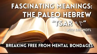 Paleo Hebrew Tsar And How To Break Free From Mental Bondages