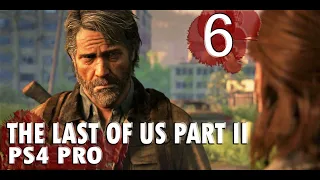 The Last Of Us 2 Full GamePlay Part 6 🛠 Hard Difficulty | No Commentary | Full Exploration 🎸 #PS4Pro