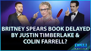 Was Britney Spears Book Delayed by Exes Justin Timberlake & Colin Farrell?
